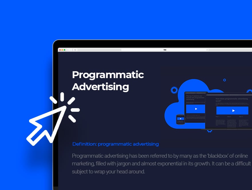 The Ultimate Guide to Programmatic Advertising